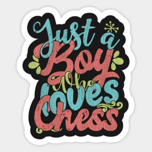 Just A Boy Who Loves Chess Gift graphic Sticker